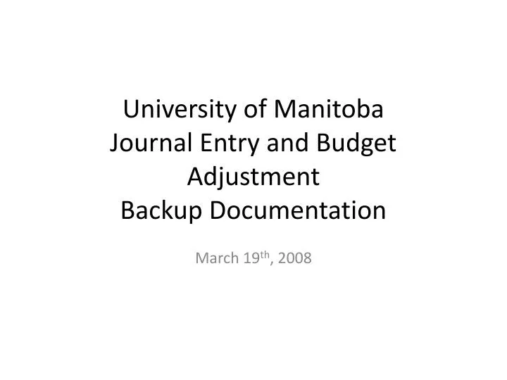 university of manitoba journal entry and budget adjustment backup documentation