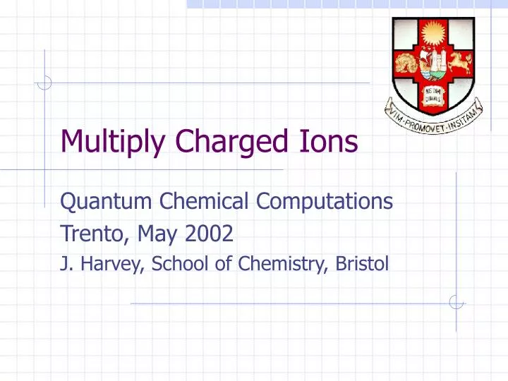multiply charged ions