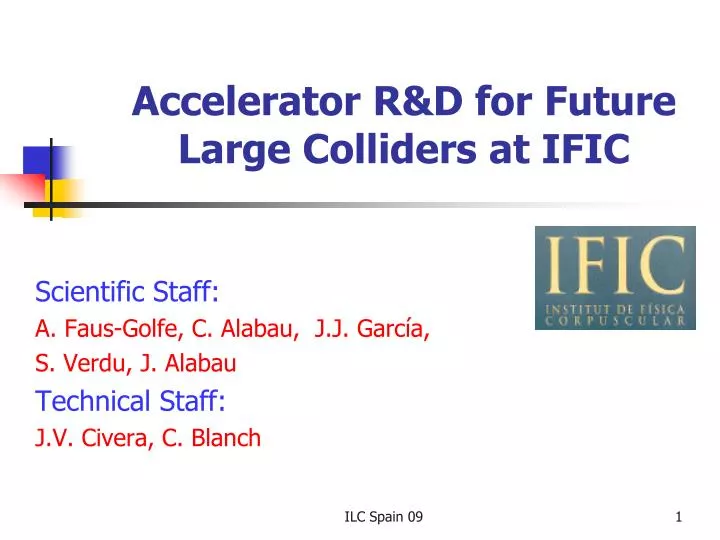 accelerator r d for future large colliders at ific