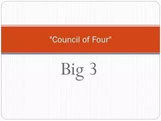 &quot;Council of Four&quot;