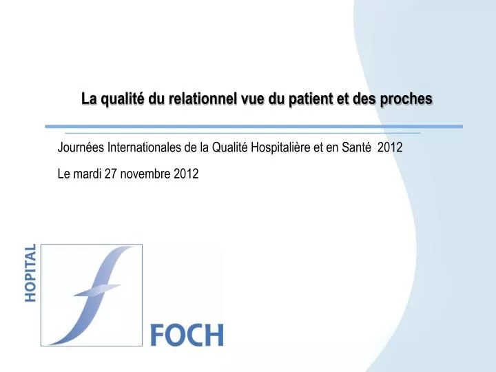 la qualit du relationnel vue du patient et des proches