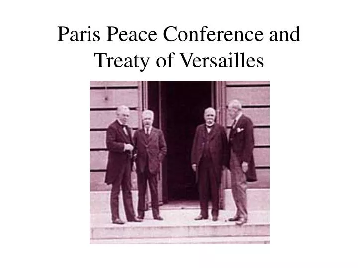 paris peace conference and treaty of versailles