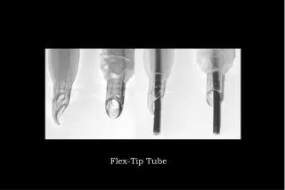 Flex-Tip Tube