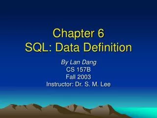 Chapter 6 SQL: Data Definition