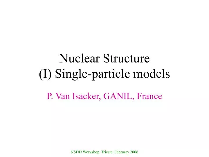 nuclear structure i single particle models
