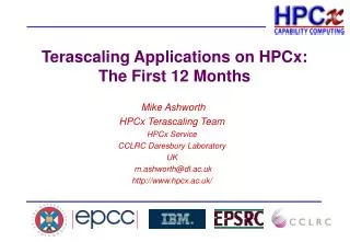 Terascaling Applications on HPCx: The First 12 Months