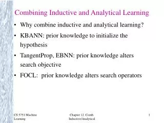 Combining Inductive and Analytical Learning
