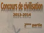 Concours de civilisation - slide 1