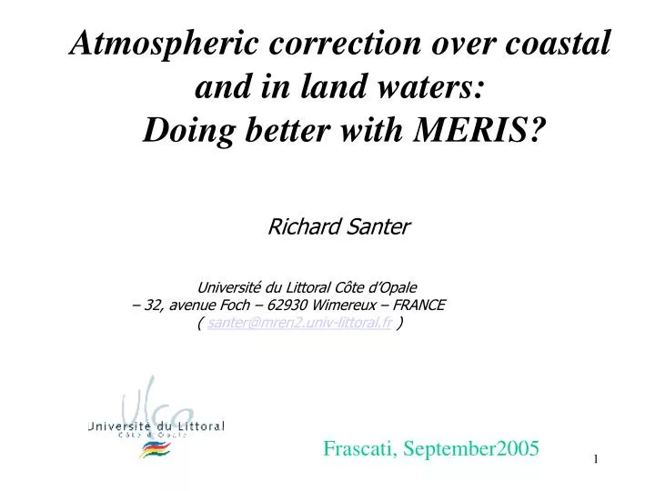 atmospheric correction over coastal and in land waters doing better with meris