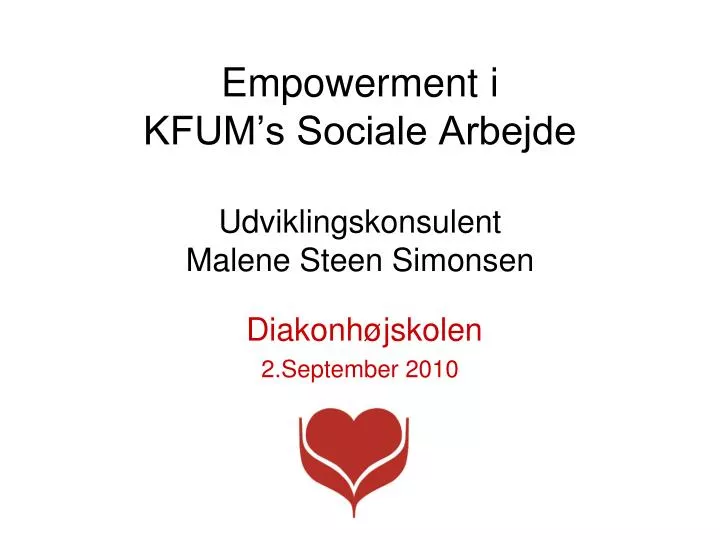 empowerment i kfum s sociale arbejde udviklingskonsulent malene steen simonsen