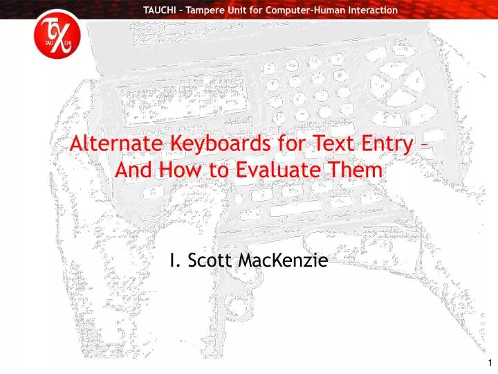 alternate keyboards for text entry and how to evaluate them