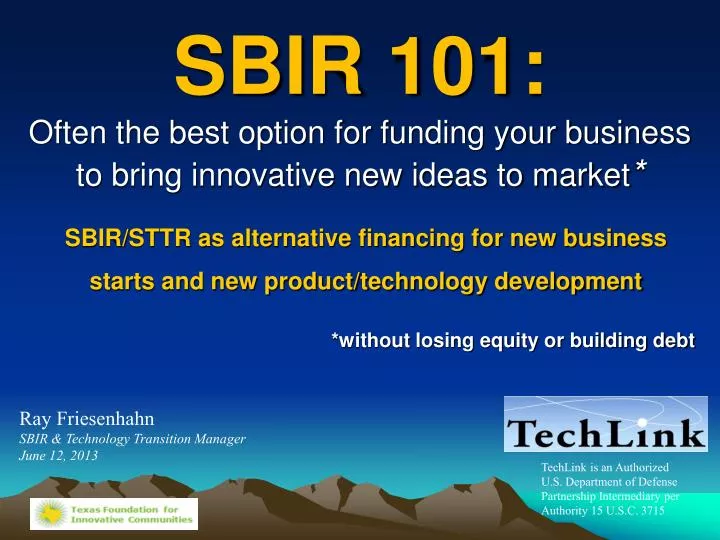 sbir 101 often the best option for funding your business to bring innovative new ideas to market