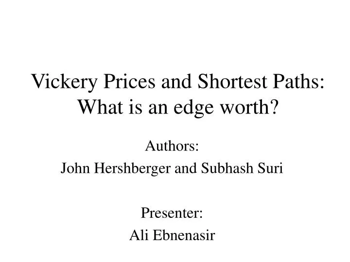 vickery prices and shortest paths what is an edge worth