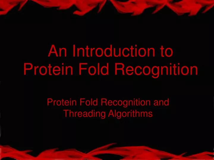an introduction to protein fold recognition