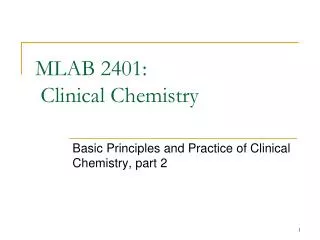 MLAB 2401: Clinical Chemistry