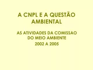 a cnpl e a quest o ambiental