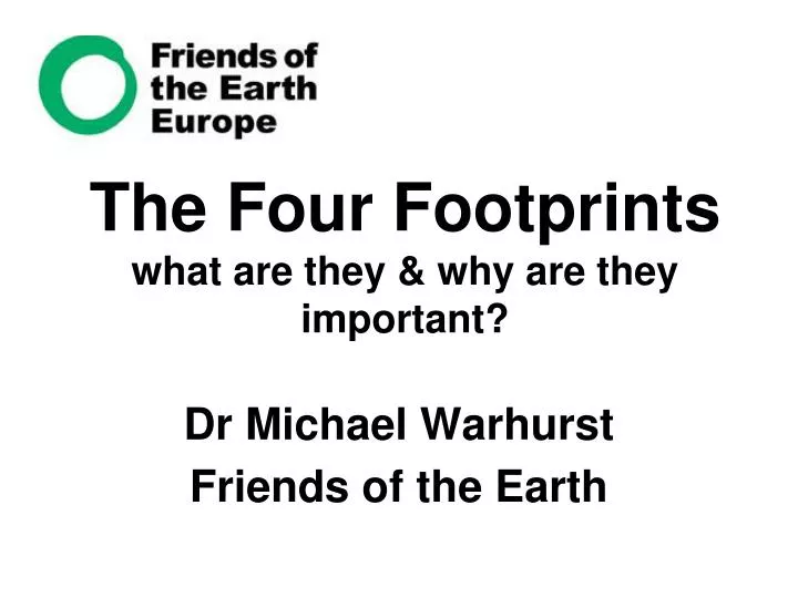 the four footprints what are they why are they important