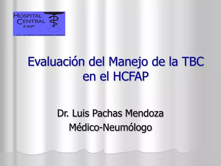 evaluaci n del manejo de la tbc en el hcfap