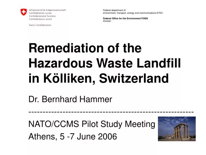 remediation of the hazardous waste landfill in k lliken switzerland