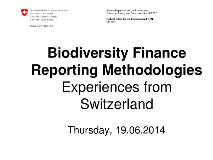 biodiversity finance reporting methodologies experiences from switzerland