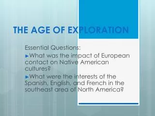 THE AGE OF EXPLORATION