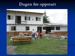 dagen f r oppstart