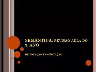 sem ntica revis o aula do 9 ano