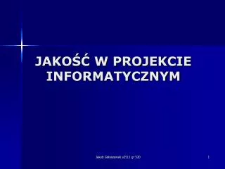 jako w projekcie informatycznym