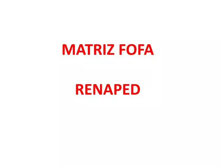 matriz fofa renaped
