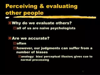 Perceiving &amp; evaluating other people