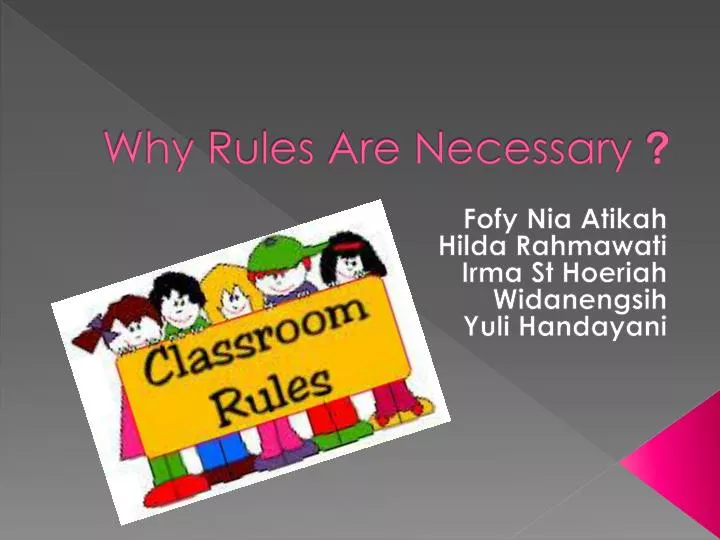 why rules are necessary