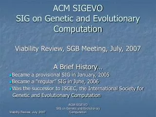 ACM SIGEVO SIG on Genetic and Evolutionary Computation