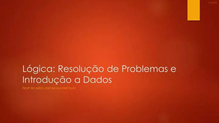 l gica resolu o de problemas e introdu o a dados