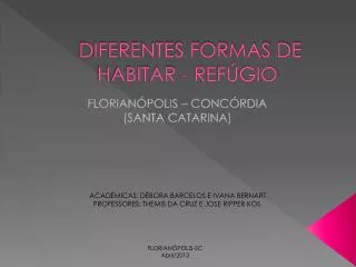diferentes formas de habitar ref gio