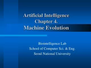 Artificial Intelligence Chapter 4. Machine Evolution