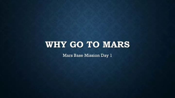 why go to mars
