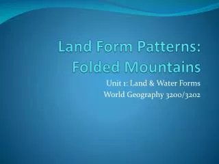 Land Form Patterns: Folded Mountains