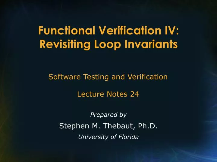 functional verification iv revisiting loop invariants