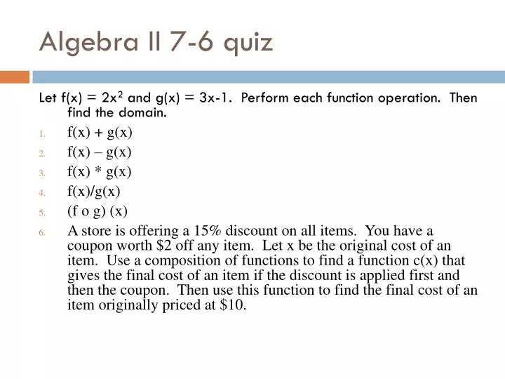 algebra ii 7 6 quiz
