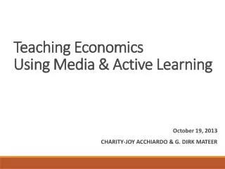 Teaching Economics Using Media &amp; Active Learning