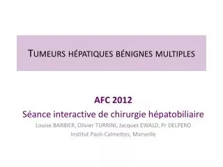 tumeurs h patiques b nignes multiples