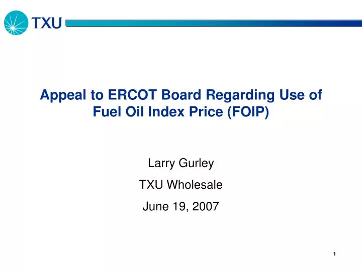 appeal to ercot board regarding use of fuel oil index price foip