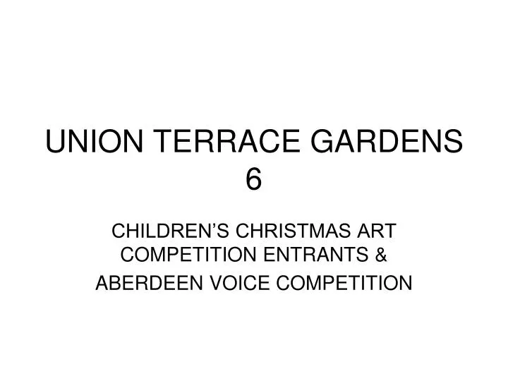 union terrace gardens 6