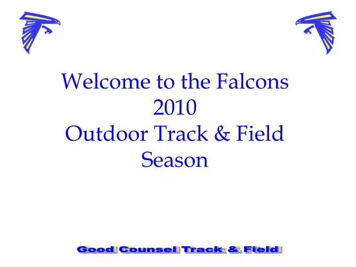 welcome to the falcons 2010 outdoor track field season
