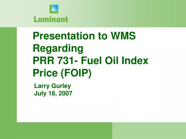 presentation to wms regarding prr 731 fuel oil index price foip