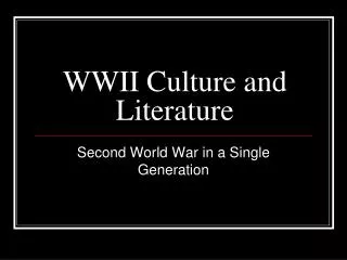 WWII Culture and Literature