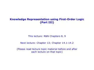 Knowledge Representation using First-Order Logic (Part III)