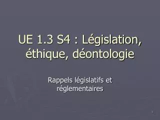 ue 1 3 s4 l gislation thique d ontologie
