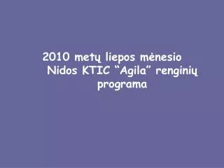met liepos m nesio nidos ktic agila rengini programa