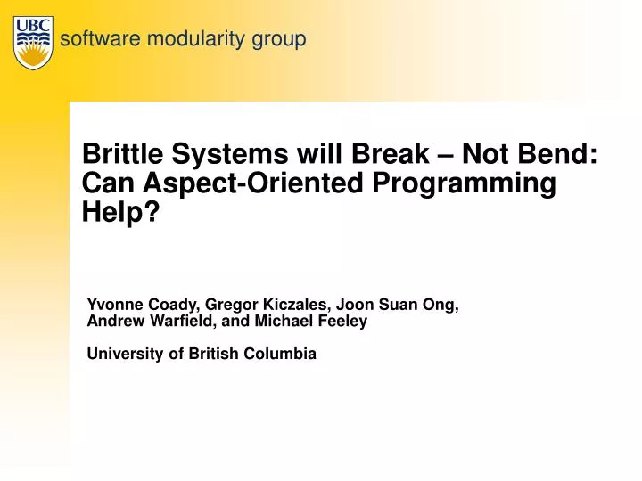 brittle systems will break not bend can aspect oriented programming help